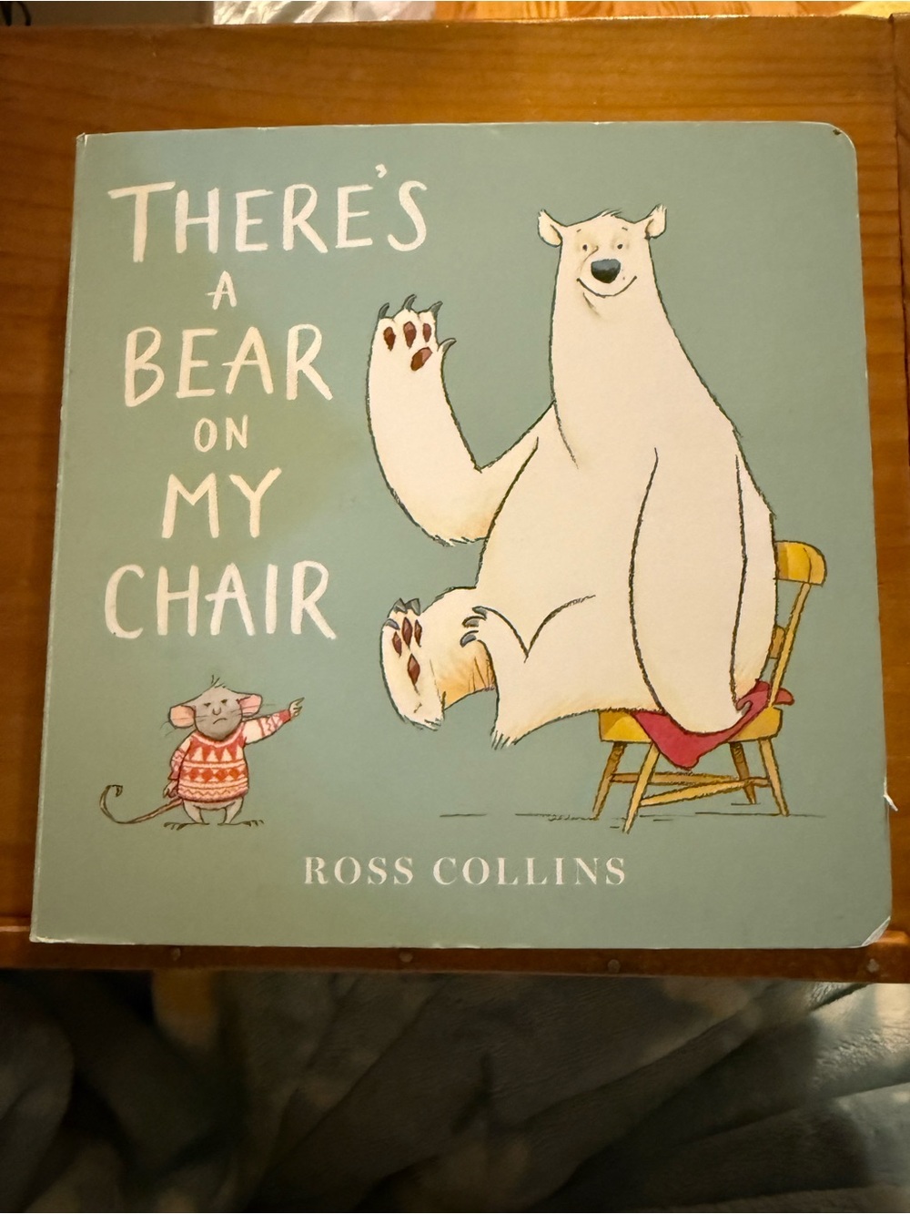 There's a Bear on My Chair by Ross Collins Children's Board Book